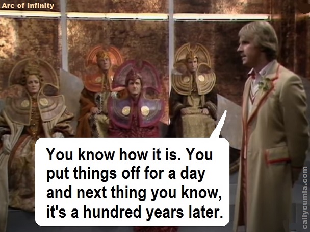 fifth dr doctor who procrastinate quote saying meme