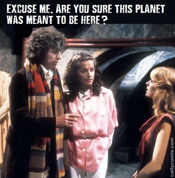 pirate planet here romana fourth dr 4th doctor who quote saying phrase meme