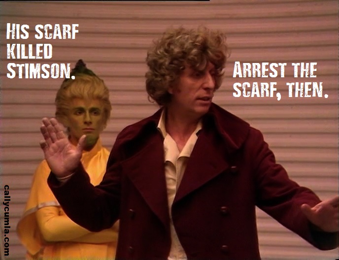 arrest scarf leisure hive fourth dr 4th doctor who quote saying phrase meme