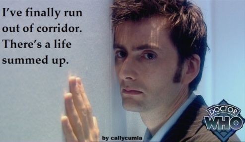  corridor tenth 10th david tennant dr doctor who quote saying meme